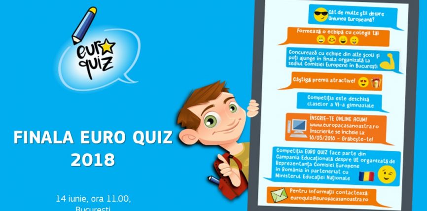Euro Quiz 2018, concursul național dedicat elevilor de clasa a VI-a, își anunță finaliștii
