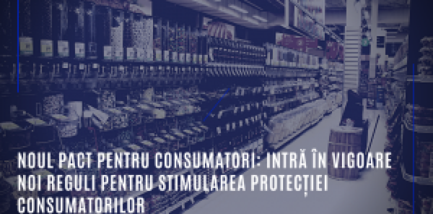 Noile avantaje pentru consumatori: intră în vigoare noi norme menite să sporească protecția consumatorilor