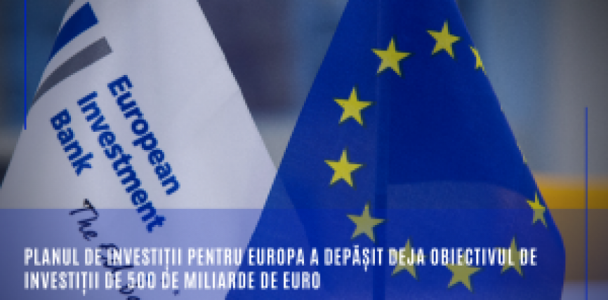 Planul de investiții pentru Europa a depășit deja obiectivul de investiții de 500 de miliarde de euro