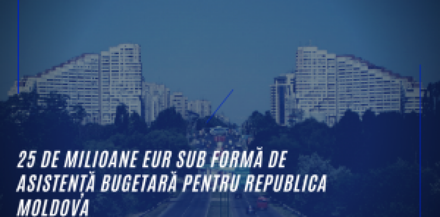 UE aprobă un nou pachet de asistență bugetară destinat Republicii Moldova pentru a sprijini o serie de reforme din domeniile statului de drept și dezvoltării rurale