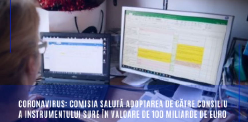 Coronavirus: Comisia salută adoptarea de către Consiliu a instrumentului SURE în valoare de 100 miliarde de euro
