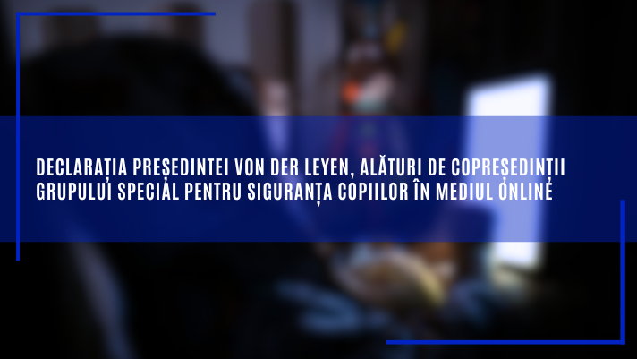 Declarația președintei von der Leyen, alături de copreședinții Grupului special pentru siguranța copiilor în mediul online
