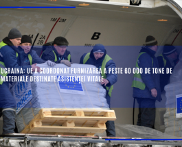 Ucraina: UE a coordonat furnizarea a peste 60 000 de tone de materiale destinate asistenței vitale