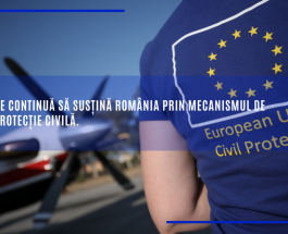 Solidaritate europeană: UE susține România prin intermediul Mecanismului de protecție civilă