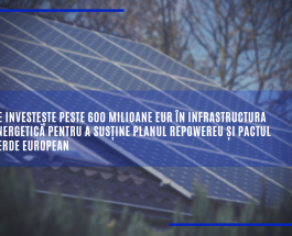 UE investește peste 600 milioane EUR în infrastructura energetică pentru a susține planul REPowerEU și Pactul verde european
