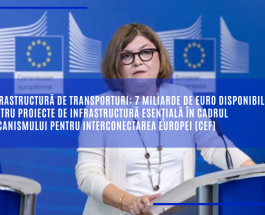 Infrastructură de transporturi: 7 miliarde de euro disponibile pentru proiecte de infrastructură esențială în cadrul Mecanismului pentru Interconectarea Europei (CEF)
