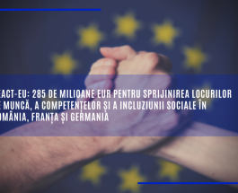 REACT-EU: 285 de milioane EUR pentru sprijinirea locurilor de muncă, a competențelor și a incluziunii sociale în România, Franța și Germania