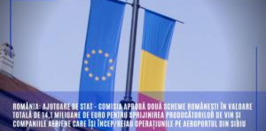 România: Ajutoare de stat – Comisia aprobă două scheme românești în valoare totală de 14,1 milioane de euro pentru sprijinirea producătorilor de vin și pentru companiile aeriene care își încep/reiau operațiunile pe aeroportul din Sibiu