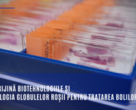 UE sprijină biotehnologiile și tehnologia globulelor roșii pentru tratarea bolilor rare