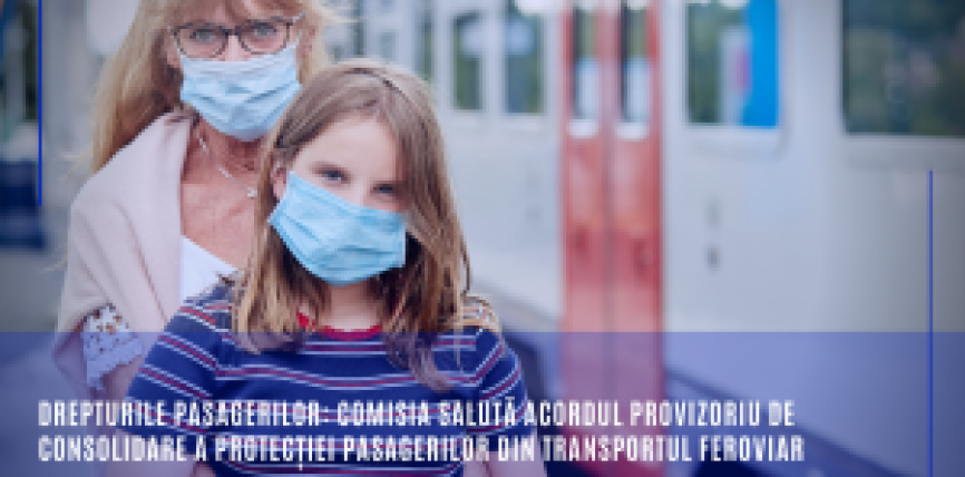Drepturile pasagerilor: Comisia salută acordul provizoriu de consolidare a protecției pasagerilor din transportul feroviar