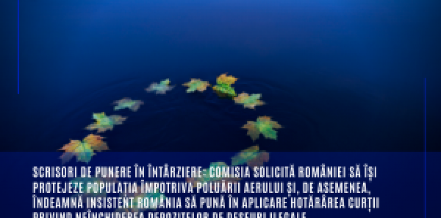 Scrisori de punere în întârziere: Comisia solicită României să își protejeze populația împotriva poluării aerului și, de asemenea, îndeamnă insistent România să pună în aplicare hotărârea Curții privind neînchiderea depozitelor de deșeuri ilegale