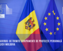 Coronavirus: UE trimite echipamente de protecție personală Republicii Moldova