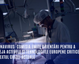 Coronavirus: Comisia emite orientări pentru a proteja activele și tehnologiile europene critice în contextul crizei actuale