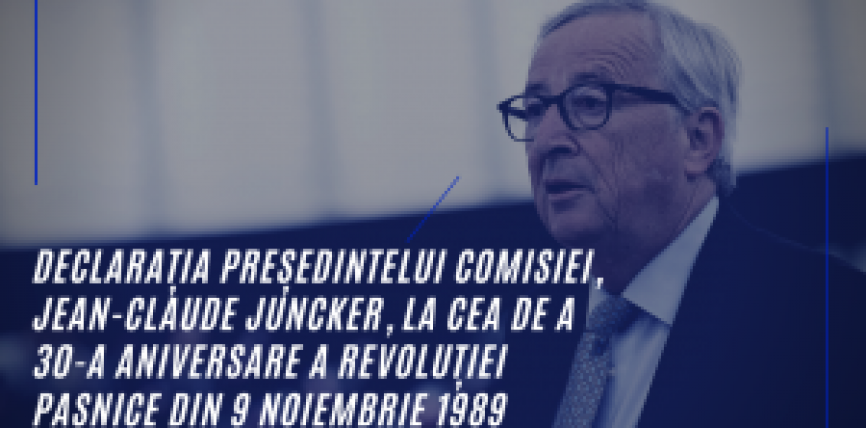Declarația Președintelui Comisiei, Jean-Claude Juncker, la cea de a 30-a aniversare a revoluției pașnice din 9 noiembrie 1989