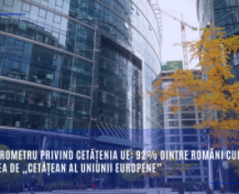 Eurobarometru privind Cetățenia UE: 92% dintre români cunosc noțiunea de „cetățean al Uniunii Europ