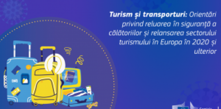 Turism și transporturi: Comisia a publicat orientări privind reluarea în siguranță a călătoriilor și relansarea sectorului turismului în Europa în 2020 și ulterior
